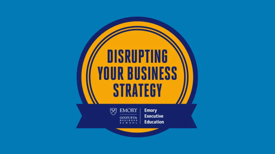 Disrupting Your Business Strategy Badge 